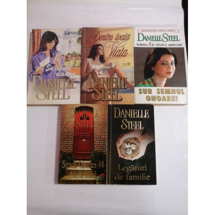 5 carti Bestseller ale autoarei DANIELLE  STEEL : Strada Charles 44 Adresa iubirii;  Sub semnul onoarei;  Legaturi de familie;  Pentru toata viata;  Sa iubesti din nou  